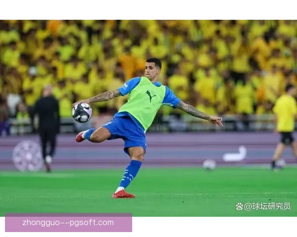 坎塞洛转会沙特豪门引发足坛新一轮转会热潮